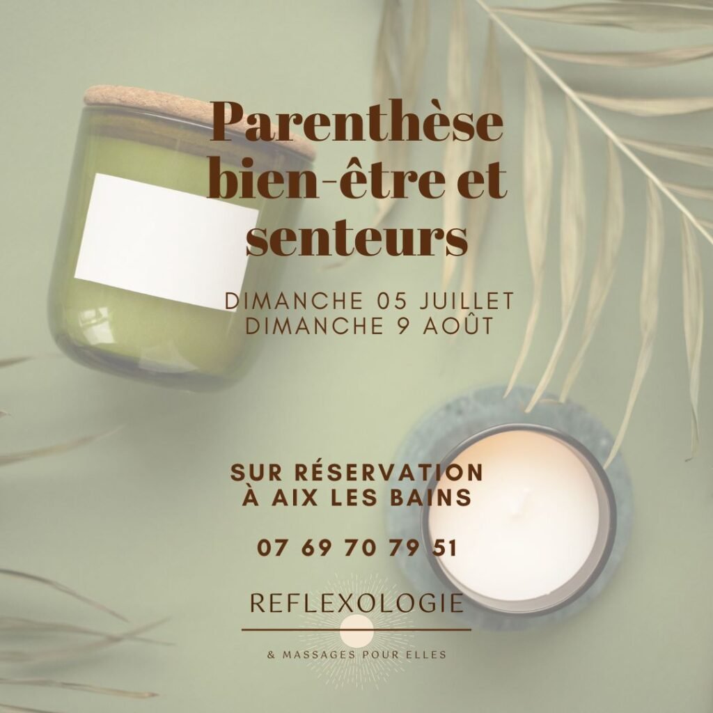 Parenthèse senteurs et bien être juillet et Août
